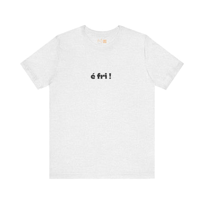 Unisex Tee - É Fri -  - Nordestino