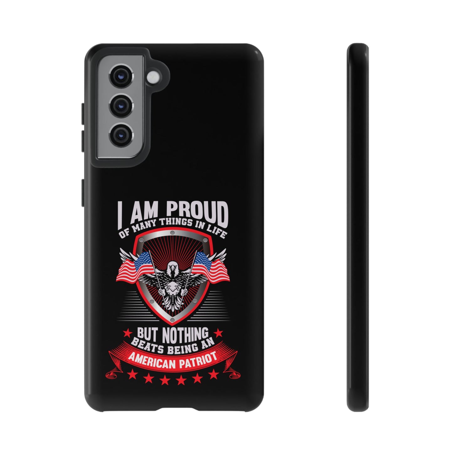 Proud American Patriot Phone Case - I Am Proud Design - iPhone- Samsung Galaxy - Google Pixel