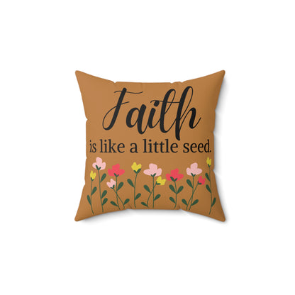 Faith is Like a Little Seed: Mormon Inspirational Pillow