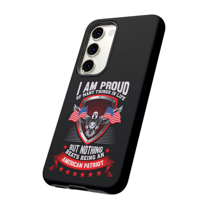 Proud American Patriot Phone Case - I Am Proud Design - iPhone- Samsung Galaxy - Google Pixel