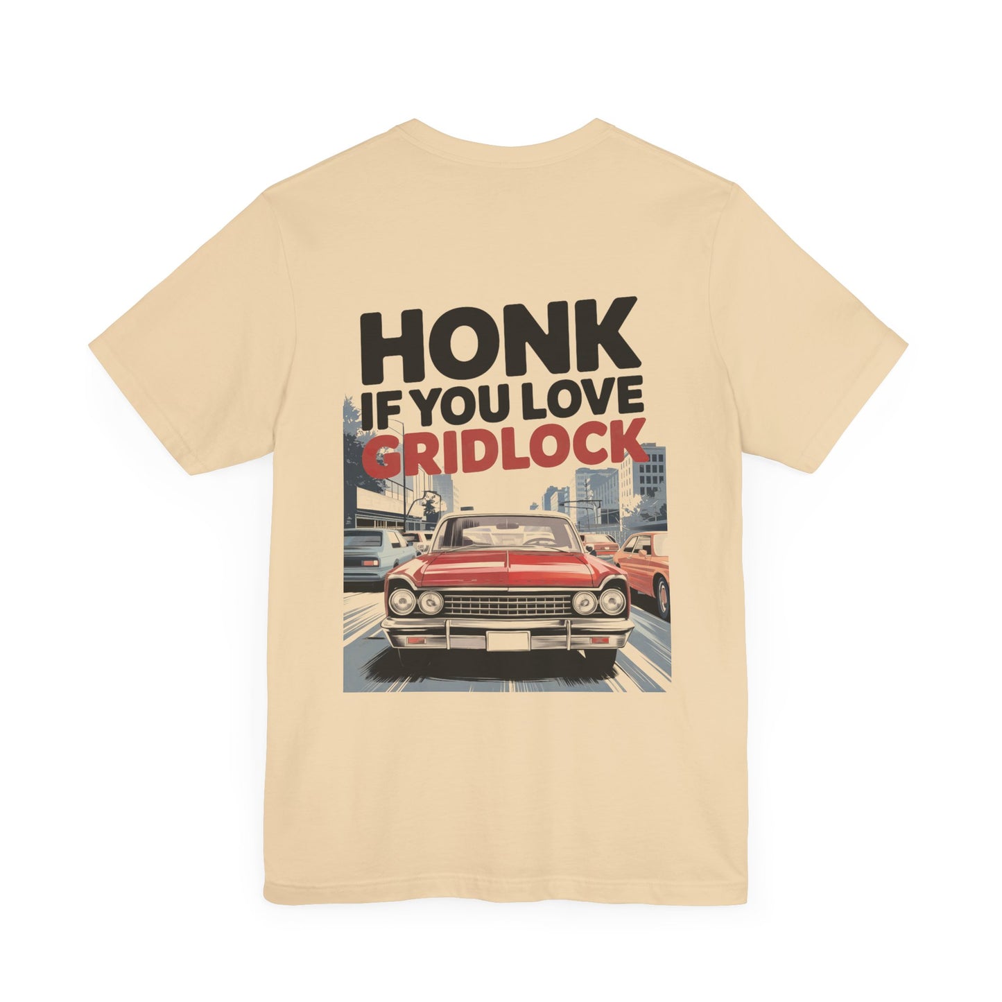 "Honk if you love gridlock"