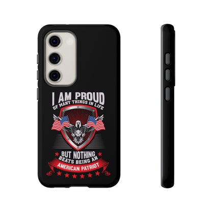 Proud American Patriot Phone Case - I Am Proud Design - iPhone- Samsung Galaxy - Google Pixel