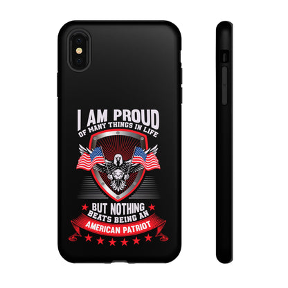 Proud American Patriot Phone Case - I Am Proud Design - iPhone- Samsung Galaxy - Google Pixel