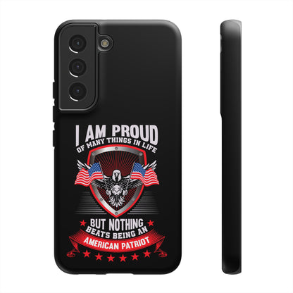 Proud American Patriot Phone Case - I Am Proud Design - iPhone- Samsung Galaxy - Google Pixel