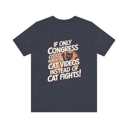 "If only Congress could agree on cat videos instead of cat fights!"