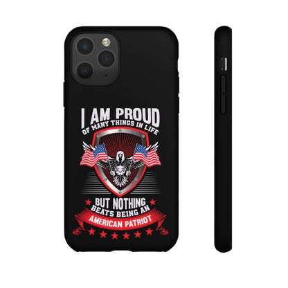 Proud American Patriot Phone Case - I Am Proud Design - iPhone- Samsung Galaxy - Google Pixel