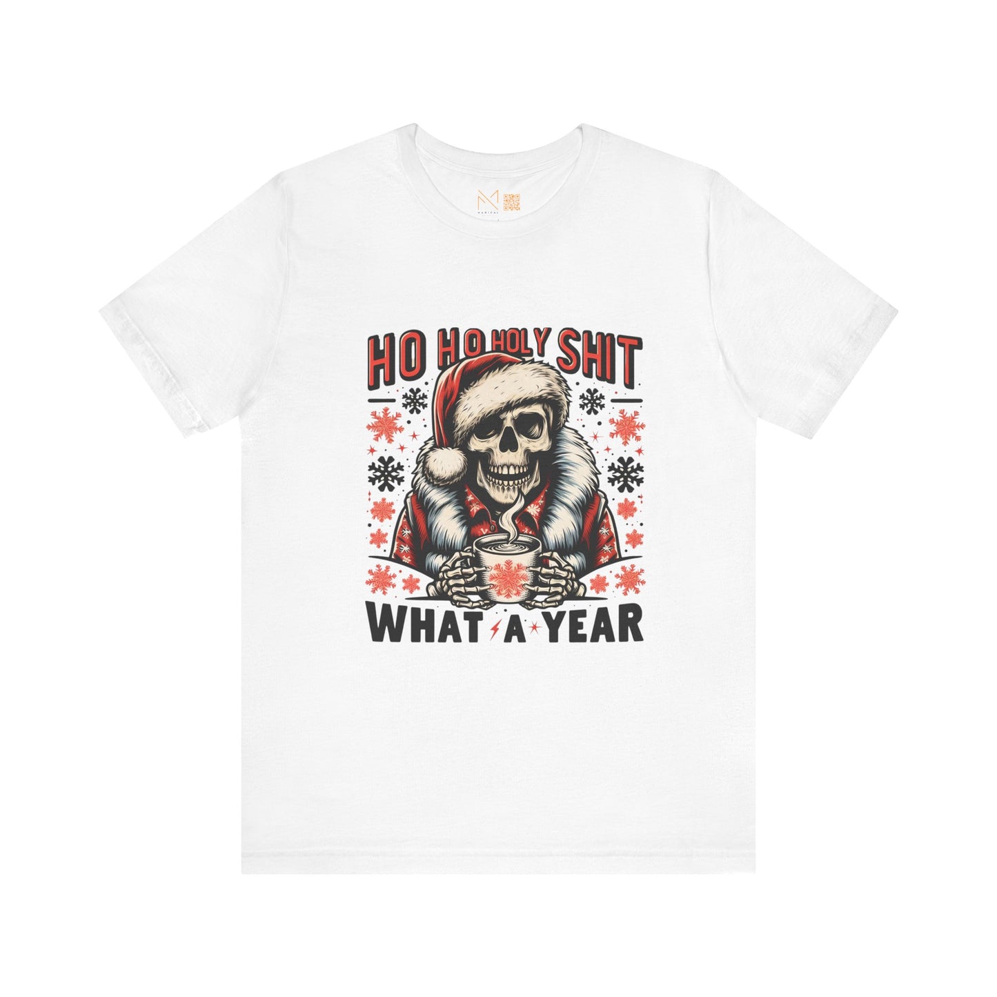 Fun Skeleton Holiday Tee - Ho Ho Holy S What a Year