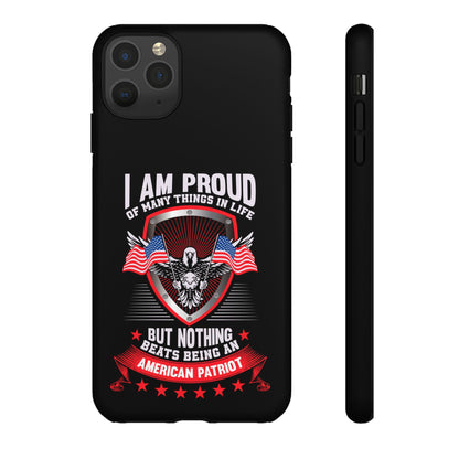 Proud American Patriot Phone Case - I Am Proud Design - iPhone- Samsung Galaxy - Google Pixel