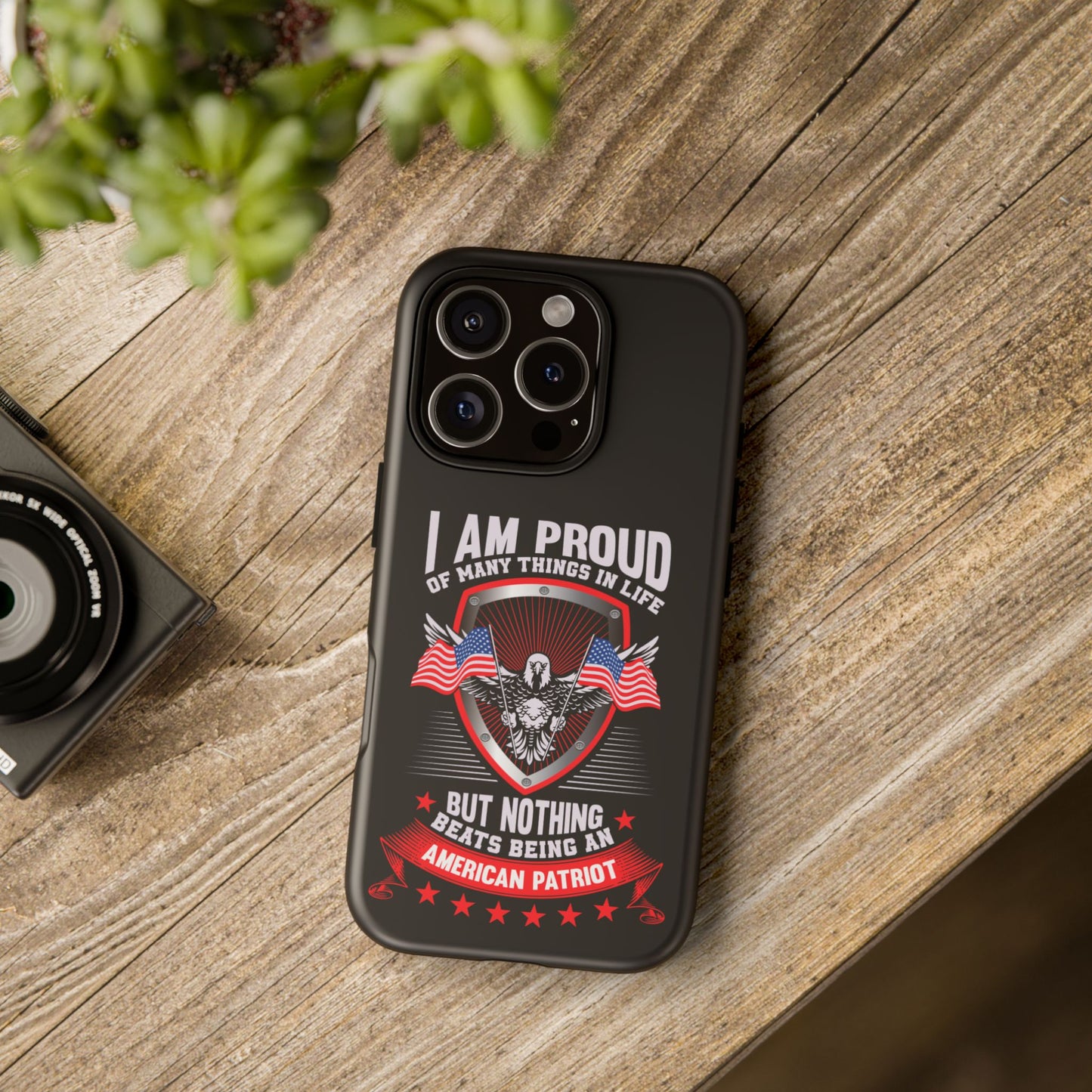 Proud American Patriot Phone Case - I Am Proud Design - iPhone- Samsung Galaxy - Google Pixel