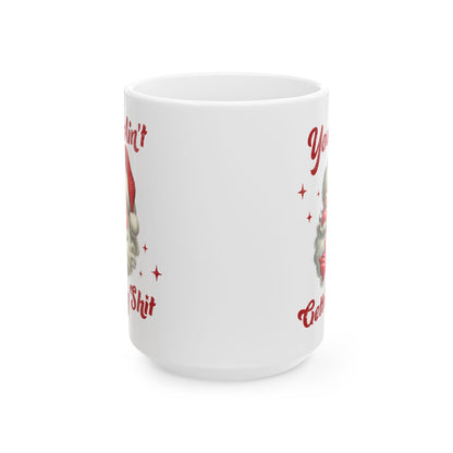 Funny Christmas Ceramic Mug - You Cant Adult Today