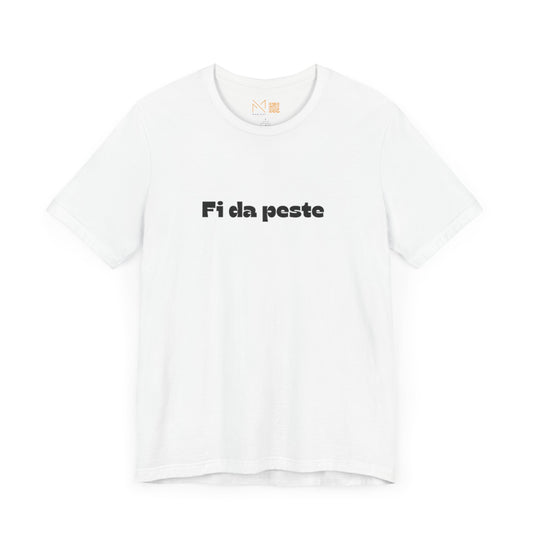 Unisex Tee - Fi Da Peste -  - Nordestino