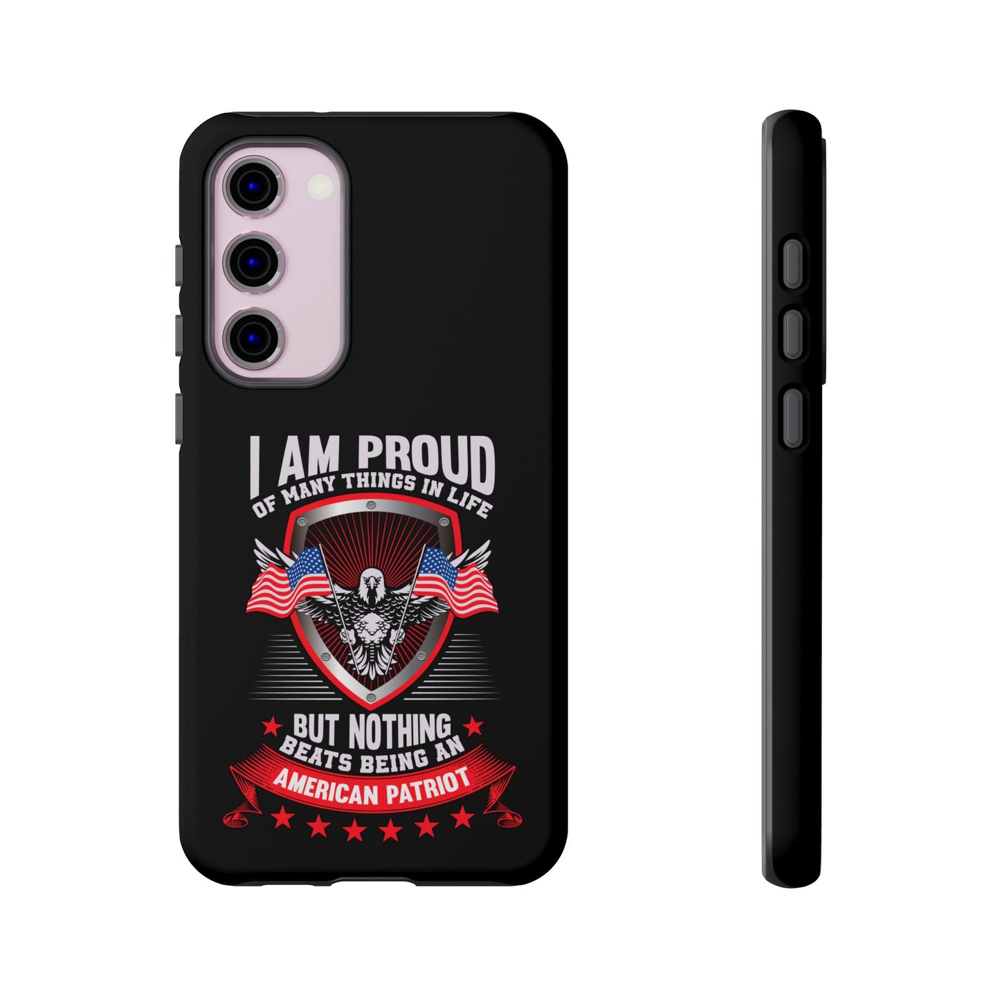 Proud American Patriot Phone Case - I Am Proud Design - iPhone- Samsung Galaxy - Google Pixel