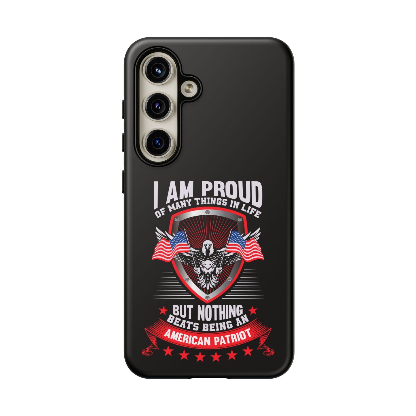 Proud American Patriot Phone Case - I Am Proud Design - iPhone- Samsung Galaxy - Google Pixel