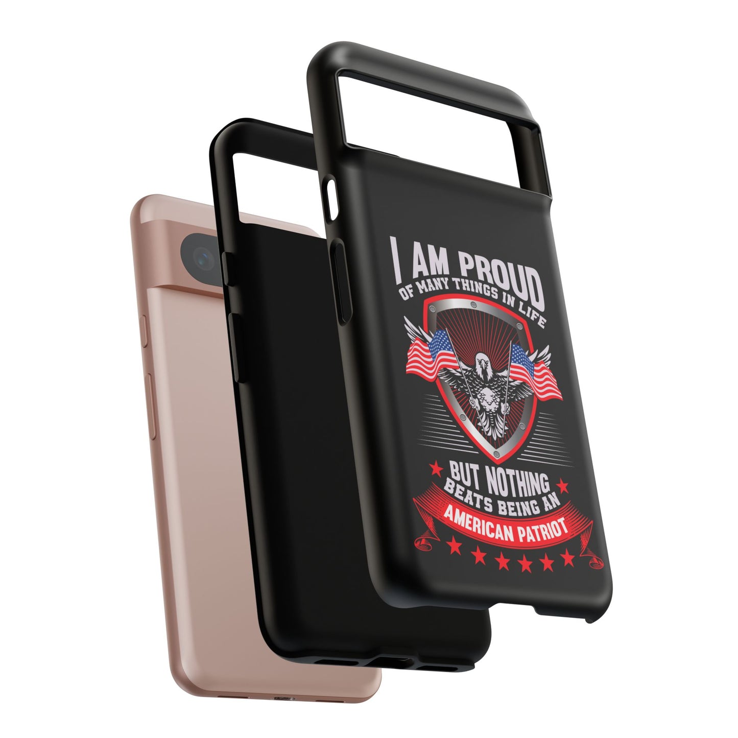 Proud American Patriot Phone Case - I Am Proud Design - iPhone- Samsung Galaxy - Google Pixel