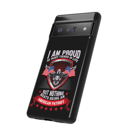 Proud American Patriot Phone Case - I Am Proud Design - iPhone- Samsung Galaxy - Google Pixel