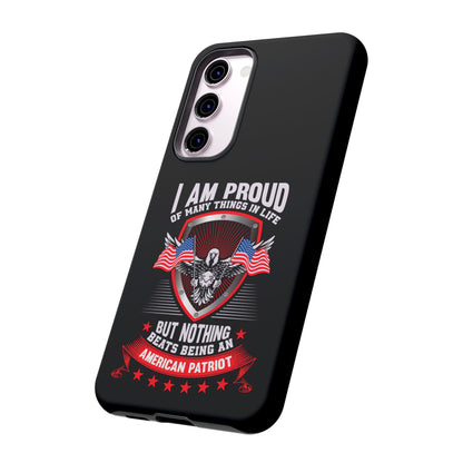 Proud American Patriot Phone Case - I Am Proud Design - iPhone- Samsung Galaxy - Google Pixel