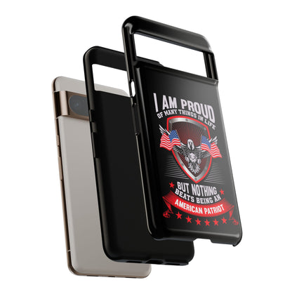 Proud American Patriot Phone Case - I Am Proud Design - iPhone- Samsung Galaxy - Google Pixel