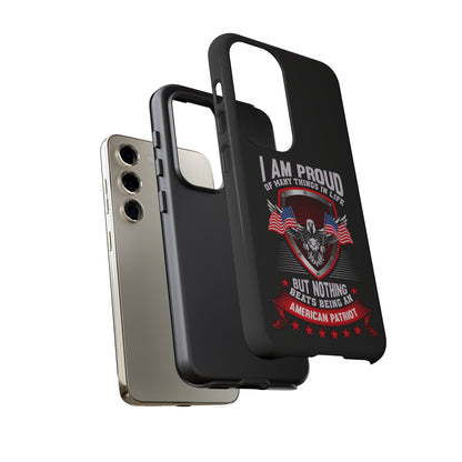 Proud American Patriot Phone Case - I Am Proud Design - iPhone- Samsung Galaxy - Google Pixel