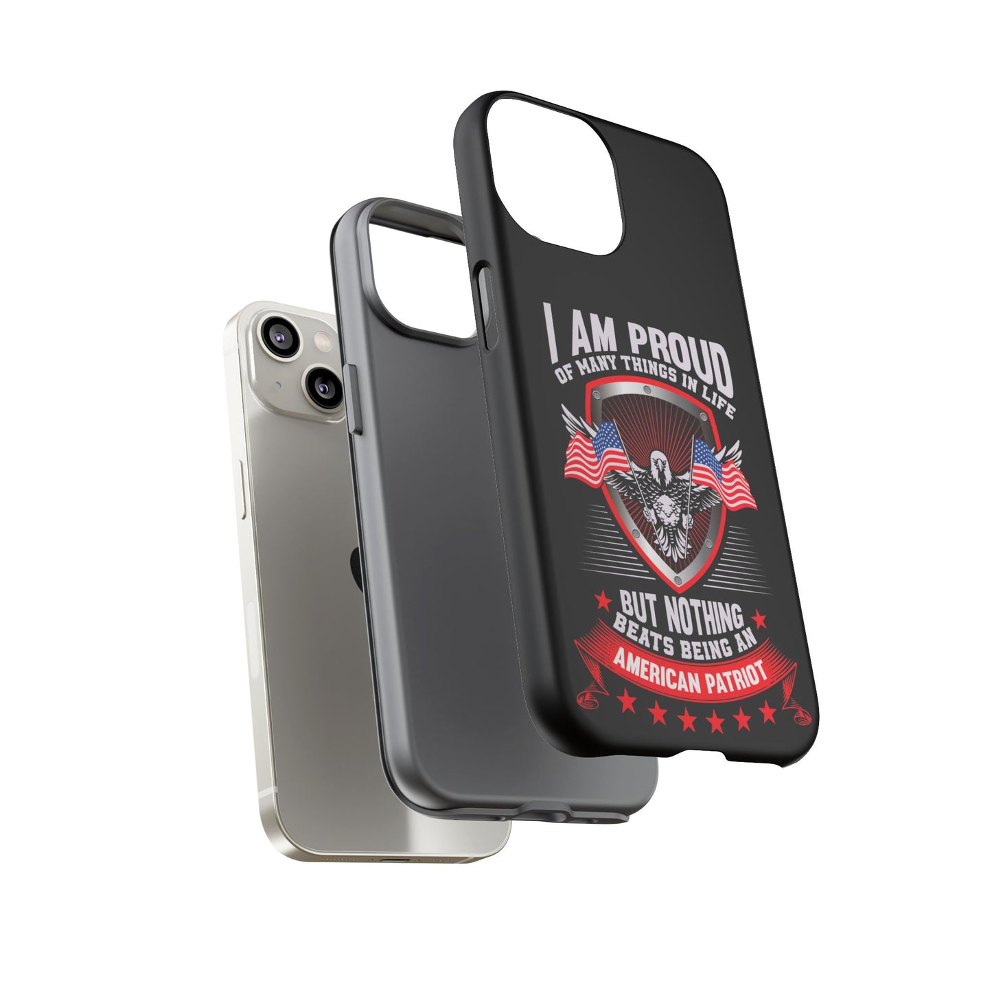 Proud American Patriot Phone Case - I Am Proud Design - iPhone- Samsung Galaxy - Google Pixel