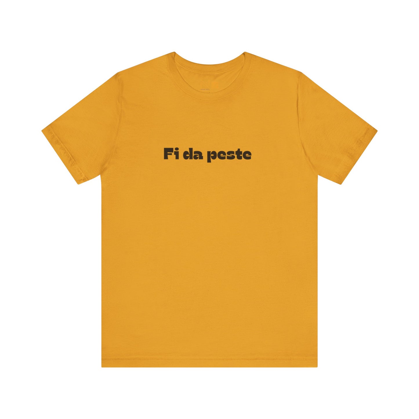 Unisex Tee - Fi Da Peste -  - Nordestino