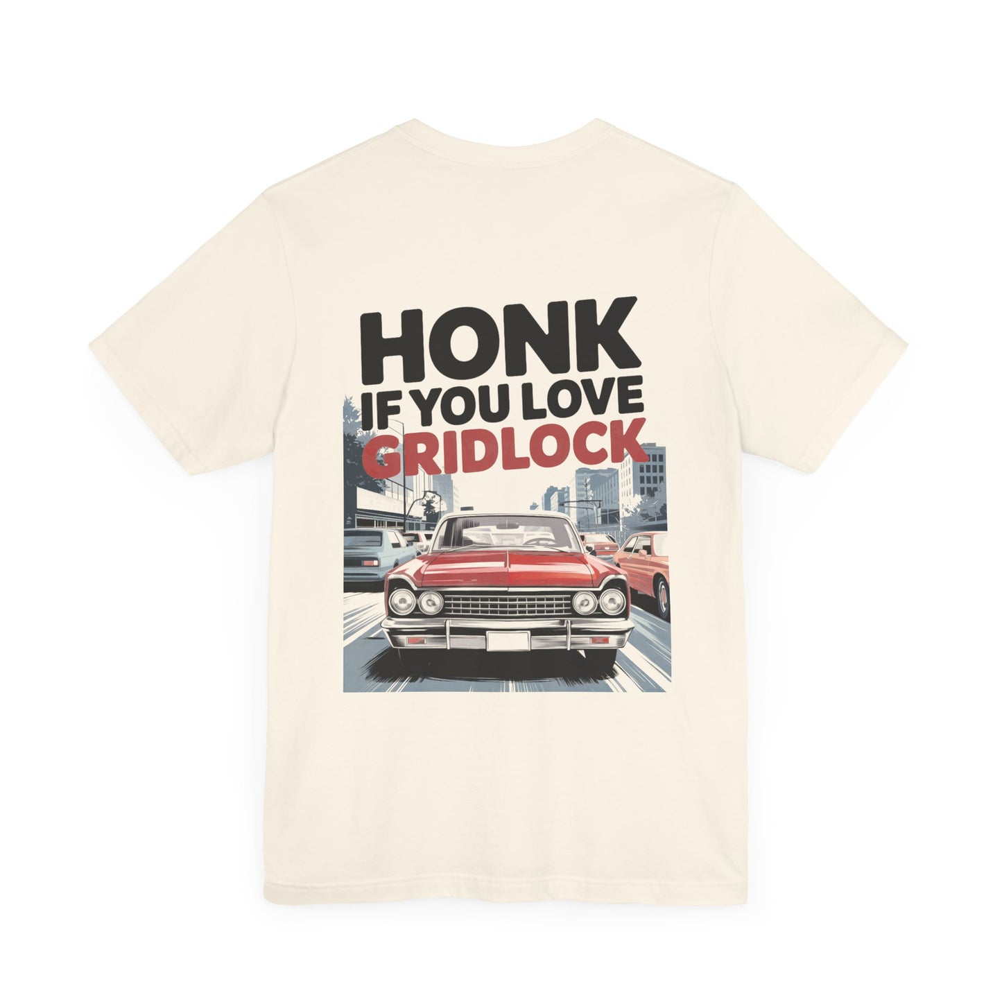 "Honk if you love gridlock"