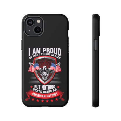 Proud American Patriot Phone Case - I Am Proud Design - iPhone- Samsung Galaxy - Google Pixel