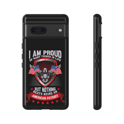 Proud American Patriot Phone Case - I Am Proud Design - iPhone- Samsung Galaxy - Google Pixel