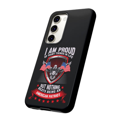 Proud American Patriot Phone Case - I Am Proud Design - iPhone- Samsung Galaxy - Google Pixel