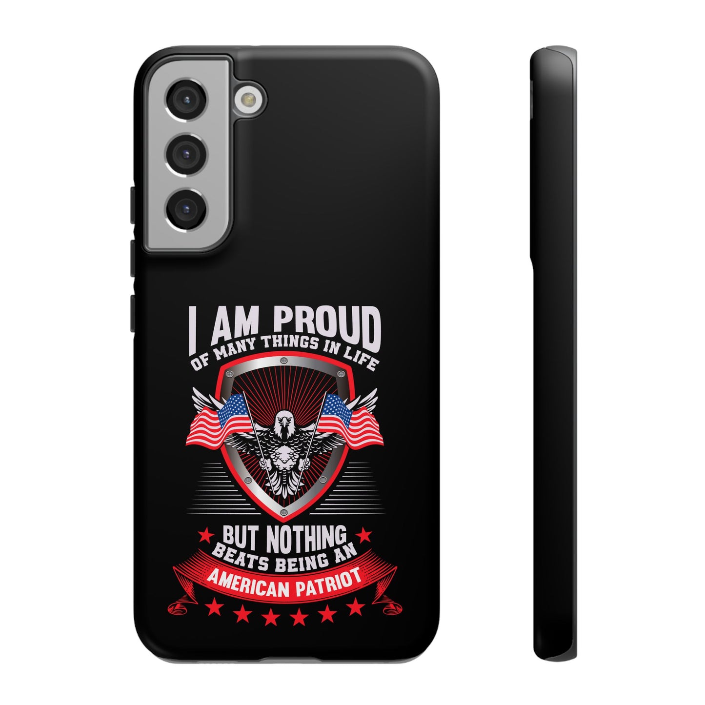 Proud American Patriot Phone Case - I Am Proud Design - iPhone- Samsung Galaxy - Google Pixel