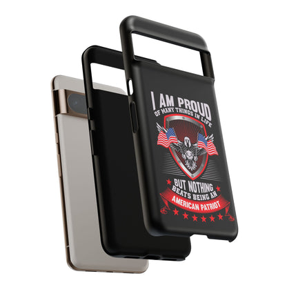 Proud American Patriot Phone Case - I Am Proud Design - iPhone- Samsung Galaxy - Google Pixel