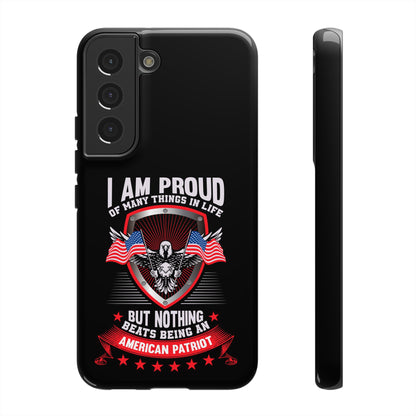 Proud American Patriot Phone Case - I Am Proud Design - iPhone- Samsung Galaxy - Google Pixel