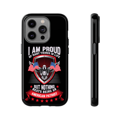 Proud American Patriot Phone Case - I Am Proud Design - iPhone- Samsung Galaxy - Google Pixel