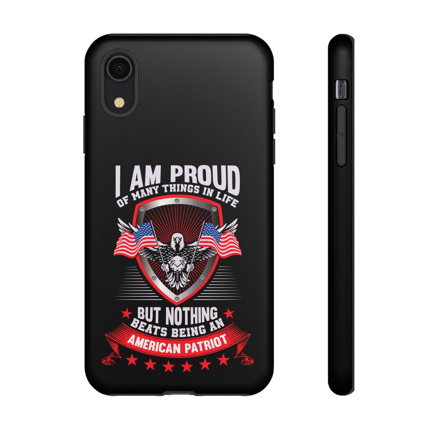 Proud American Patriot Phone Case - I Am Proud Design - iPhone- Samsung Galaxy - Google Pixel