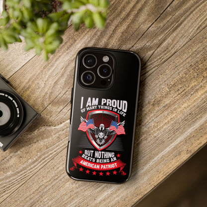 Proud American Patriot Phone Case - I Am Proud Design - iPhone- Samsung Galaxy - Google Pixel