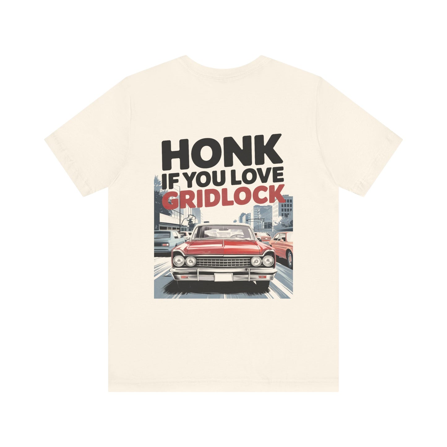 "Honk if you love gridlock"