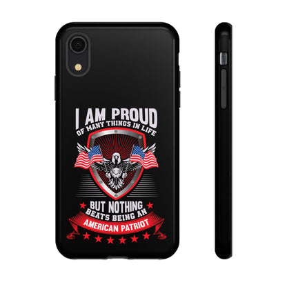 Proud American Patriot Phone Case - I Am Proud Design - iPhone- Samsung Galaxy - Google Pixel