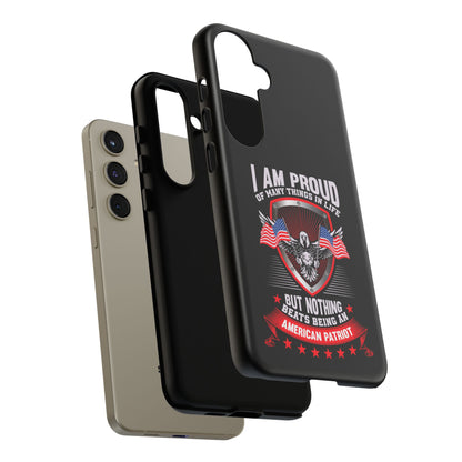 Proud American Patriot Phone Case - I Am Proud Design - iPhone- Samsung Galaxy - Google Pixel