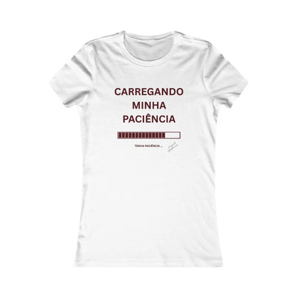 Carregando Minha Paciencia - Feminine Tee Printify