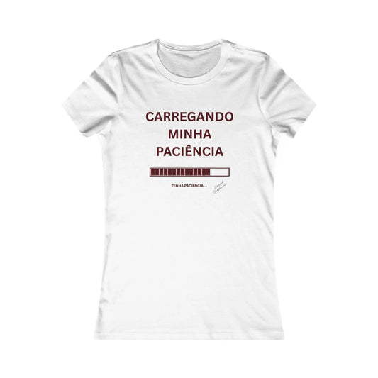 Carregando Minha Paciencia - Feminine Tee Printify