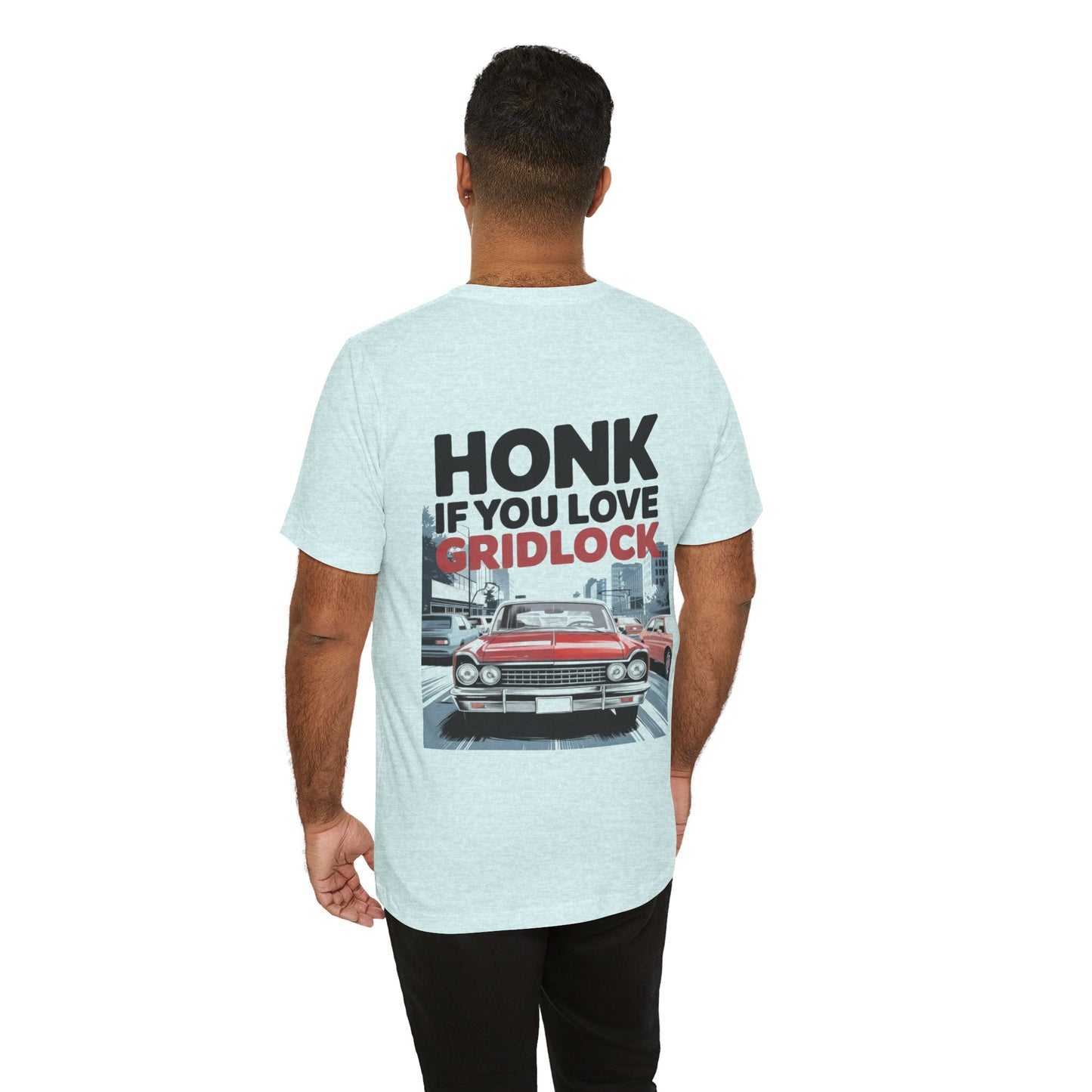 "Honk if you love gridlock"