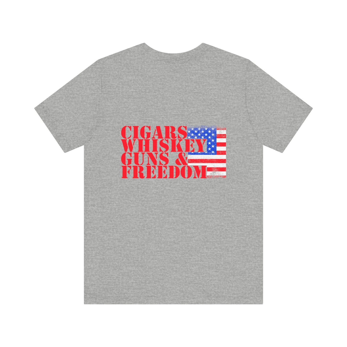 Cigars Whiskey Guns & Freedom Unisex Short Sleeve Tee - Patriotic Apparel