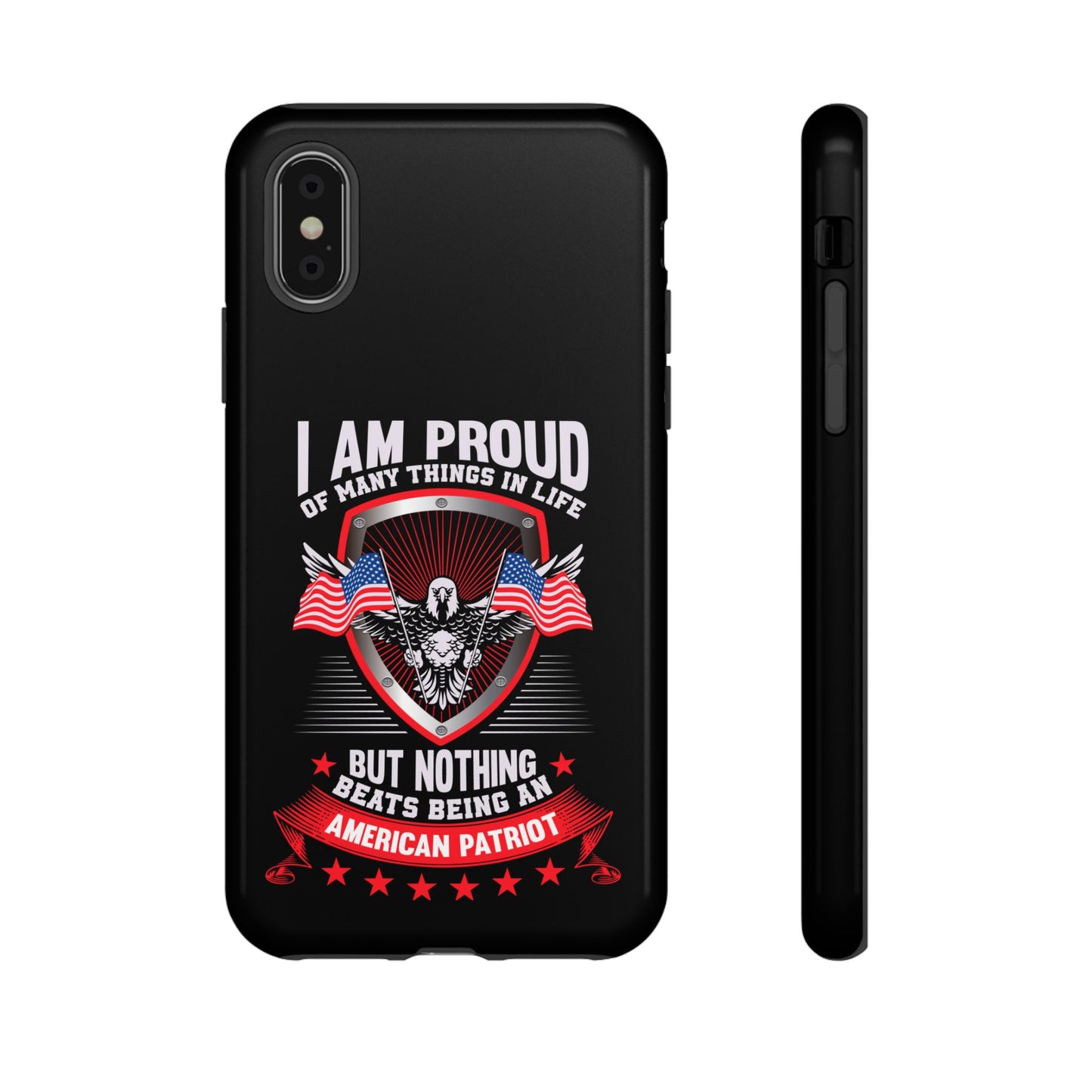 Proud American Patriot Phone Case - I Am Proud Design - iPhone- Samsung Galaxy - Google Pixel