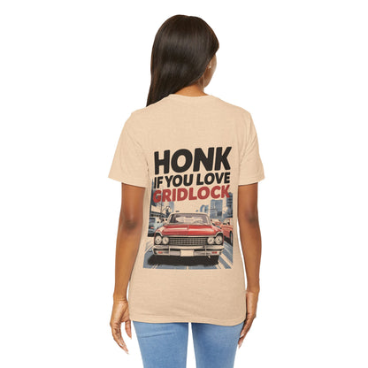 "Honk if you love gridlock"