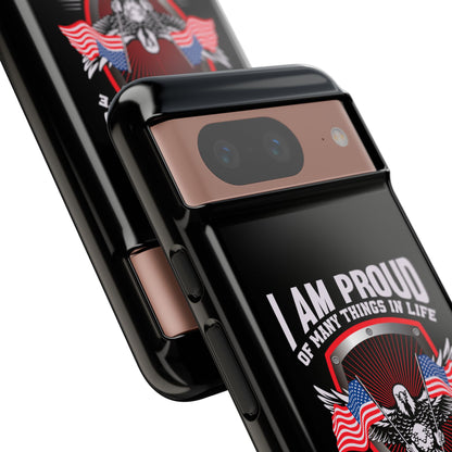 Proud American Patriot Phone Case - I Am Proud Design - iPhone- Samsung Galaxy - Google Pixel