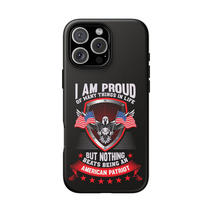 Proud American Patriot Phone Case - I Am Proud Design - iPhone- Samsung Galaxy - Google Pixel