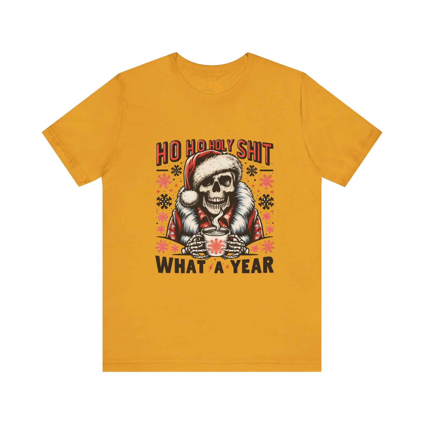 Fun Skeleton Holiday Tee - Ho Ho Holy S What a Year