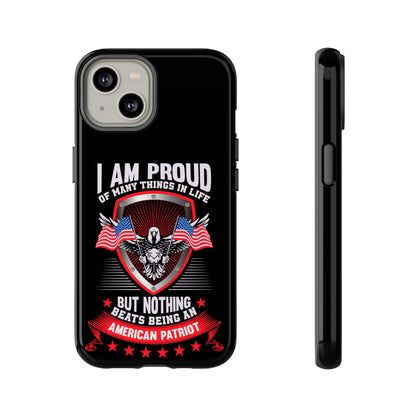 Proud American Patriot Phone Case - I Am Proud Design - iPhone- Samsung Galaxy - Google Pixel