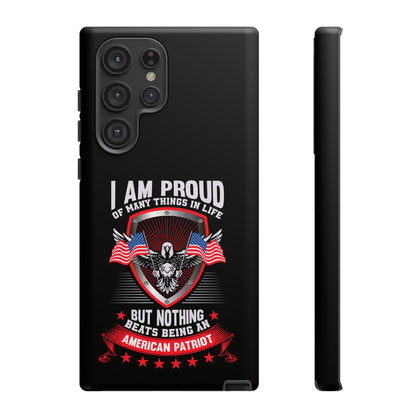 Proud American Patriot Phone Case - I Am Proud Design - iPhone- Samsung Galaxy - Google Pixel