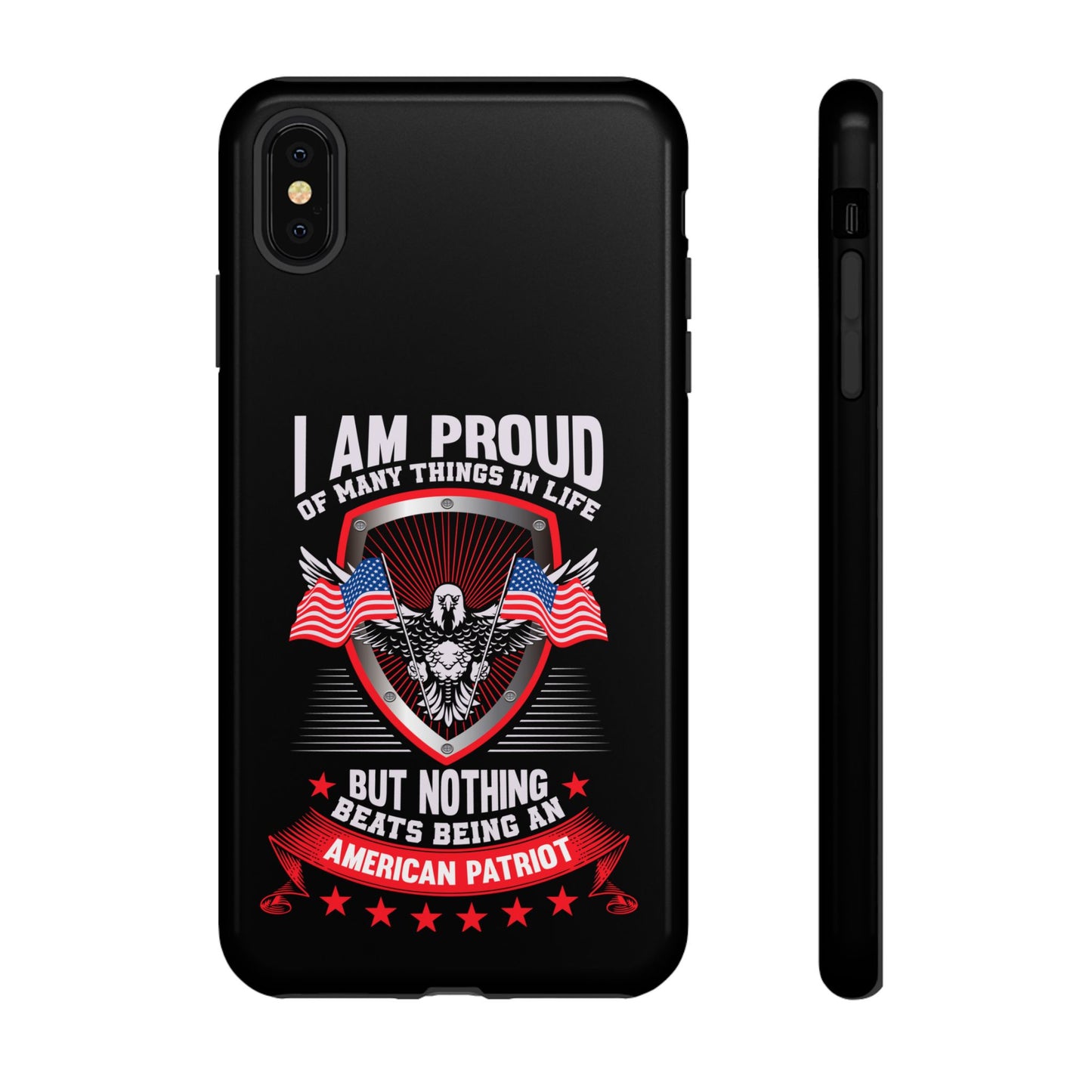 Proud American Patriot Phone Case - I Am Proud Design - iPhone- Samsung Galaxy - Google Pixel