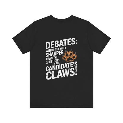 "Debates: Where the Only Thing Sharper Than the Questions is the Candidate's Claws!"